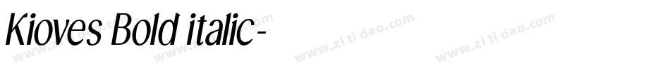 Kioves Bold italic字体转换